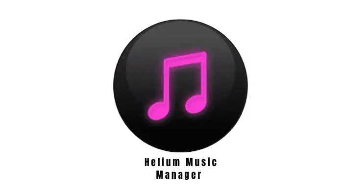 Helium Music Manager